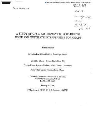 A Study of GPS Measurement Errors Due to Noise and Multipath Interference for Cgads