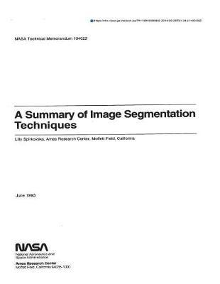A Summary of Image Segmentation Techniques
