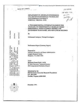 A Two Dimensional Interface Element for Coupling of Independently Modeled Three Dimensional Finite Element Meshes and Extensions to Dynamic and Non-Linear Regimes