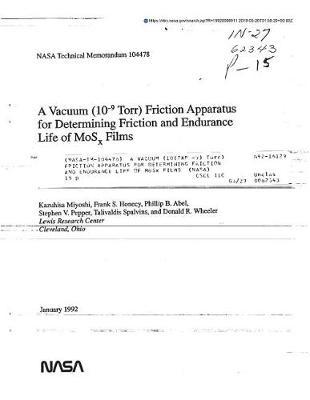 A Vacuum (10(exp -9) Torr) Friction Apparatus for Determining Friction and Endurance Life of Mosx Films