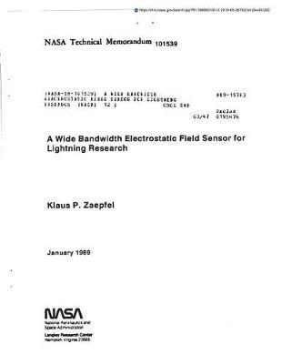 A Wide Bandwidth Electrostatic Field Sensor for Lightning Research