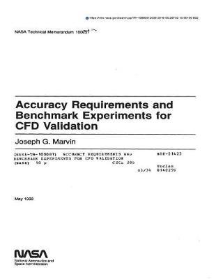 Accuracy Requirements and Benchmark Experiments for Cfd Validation