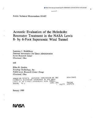 Acoustic Evaluation of the Helmholtz Resonator Treatment in the NASA Lewis 8- By 6-Foot Supersonic Wind Tunnel