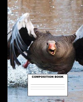 Goose Composition Book: Goose Composition Notebook. 132 Pages Wide Ruled 7.5x9.25