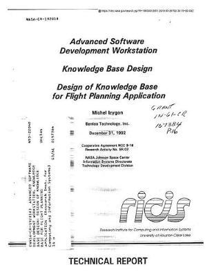 Advanced Software Development Workstation. Knowledge Base Design: Design of Knowledge Base for Flight Planning Application