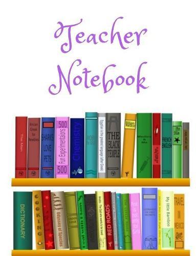 Teacher Notebook: 200 Page Wide Ruled Teacher Notebook. Glossy Purple Back Cover to Protect Your Notebook. Perfect for Back to School Teachers and the New School Term. Perfect for Best Teacher Gift.