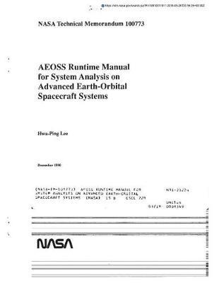 Aeoss Runtime Manual for System Analysis on Advanced Earth-Orbital Spacecraft Systems