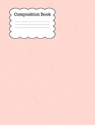 Compsoition Book: Wide ruled with margin, 100 pages. Glossy cover to protect your notebook. Class notebook, perfect for back to school, wide range of grades, levels and use.