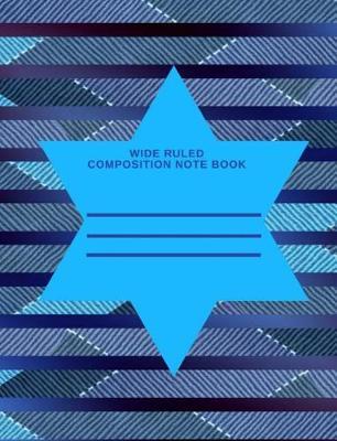 Wide ruled composition note book: composition book, note book, loose leaf book
