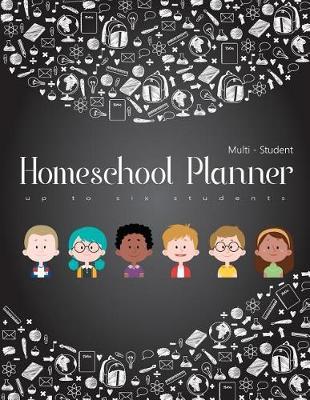 Multi-Student Homeschool Planner: Christian Homeschool Planner Up to Six, Multiple Children Homeschooling