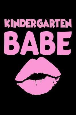 Kindergarten Babe: Kindergarten Girl Back To School Writing Notebook