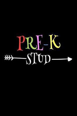 Pre-K Stud: Preschool Kids Back To School Writing Notebook