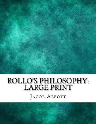 Rollo's Philosophy: Large Print