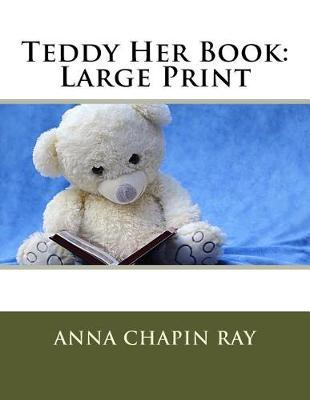 Teddy Her Book: Large Print