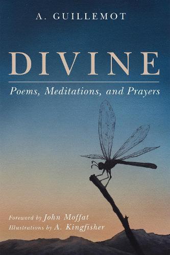 Divine: Poems, Meditations, and Prayers