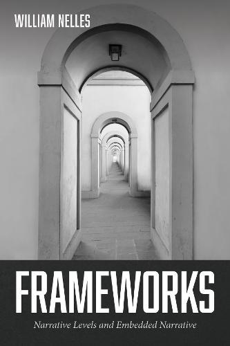 Frameworks: Narrative Levels and Embedded Narrative