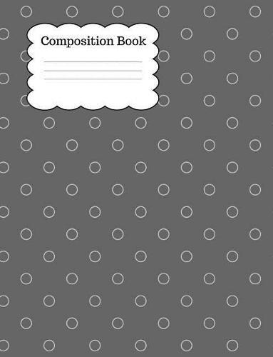 Composition Book: 100 page wide ruled composition notebook with glossy cover to protect your book. Perfect for back to school and the new school year. Perfect for all grades, primary, secondary, elementary and college students.