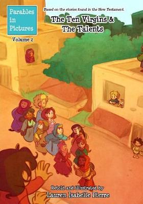 The Ten Virgins and The Talents