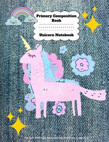 Primary Composition Book: Unicorn Notebook For Girls With Story Space and Dotted Mid Line Grades K-2