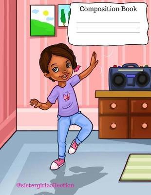 Sister Girl Collection Composition Book