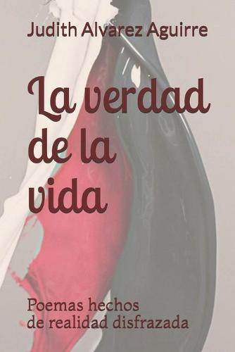 La verdad de la vida