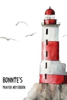 Bonnie's Prayer Notebook: Praise the Lord and forget not what He has done for me