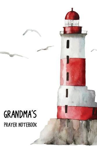 Grandma's Prayer Notebook: Praise the Lord and forget not what He has done for me