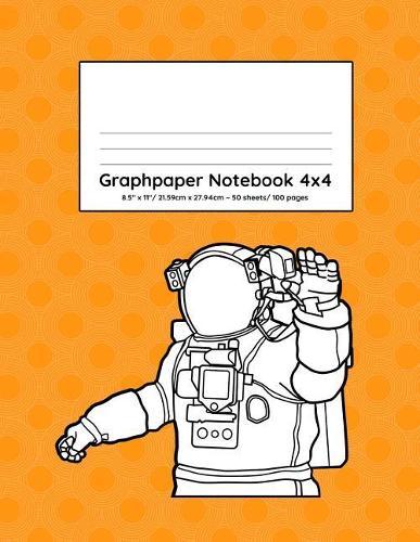 Graphpaper Notebook 4x4: Astronaut orange design 100 pages of graph paper with bigger squares for younger students