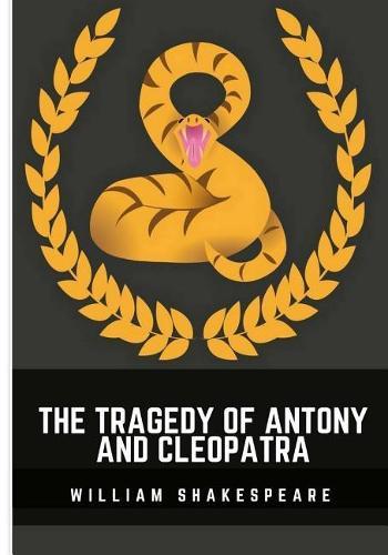 The Tragedy of Antony and Cleopatra