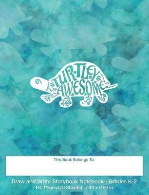 Turtley Awesome Draw and Write Storybook Notebook - Grades K - 2: Blue-Green Tiled Tortoise Pattern; Creative Writing Dotted Midline Story Journal; Kindergarten Through 2nd Grade