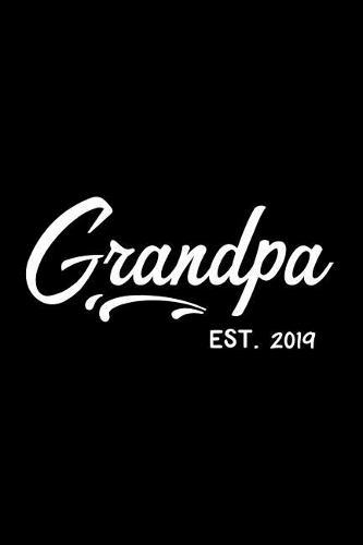 Grandpa - Est. 2019: Cornell Notes Notebook - New Grandpa Gift - For Writers, Students - Homeschool