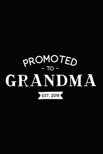 Promoted to Grandma - Est. 2019: Cornell Notes Notebook, Grandma Gift, for Writers, Students, Homeschool, 6x9, 100 Pages