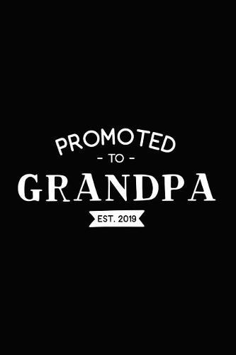 Promoted to Grandpa - Est. 2019: Cornell Notes Notebook - Grandpa Gift - For Writers, Students - Homeschool