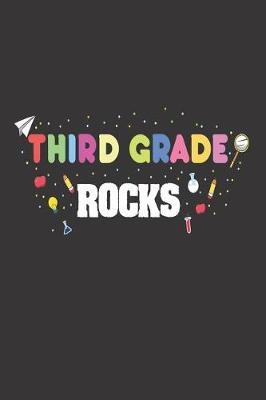 Third Grade Rocks: 6x9 Notebook, Ruled, Back To School, Primary Writing Notebook, Class Workbook, Composition Book, For 3rd Graders, Classmates, Students