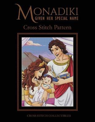Monadiki: Given Her Special Name: Cross Stitch Pattern