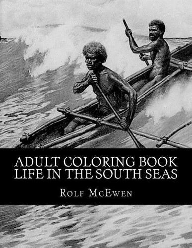 Adult Coloring Book - Life in the South Seas