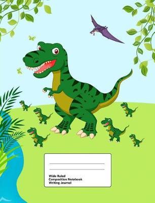 Wide Ruled Composition Notebook Writing Journal: 100 Pages Lined Paper, Blank Book, Best Paper Notebook, Doodle Journal, Cute Animal Designs Dinosaur for Boys Green
