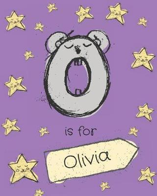 O is for Olivia: Olivia personalized girls journal notebook. Attractive large 8x10 lined cute girly notebook design with cartoon night stars theme. The cutest notebook personalized for Olivia. Cute cartoon letter initial monogram.