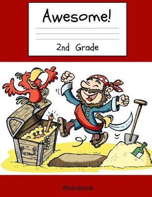 Awesome 2nd Grade Notebook: Pirate and Parrot