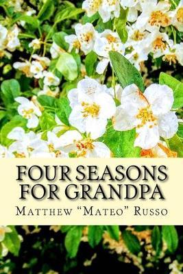 Four Seasons for Grandpa: Trilingual Edition