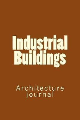 Industrial Buildings: Architecture journal