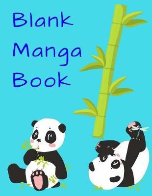 Blank Manga Book: For Anime & Manga Drawing, Sketchbook, Drawing Supplies Create Your Own Anime Manga Comics, Variety of Templates for Anime Drawing - Great for Beginners