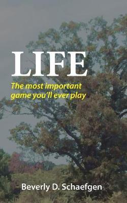 Life: The Most Important Game You'll Ever Play