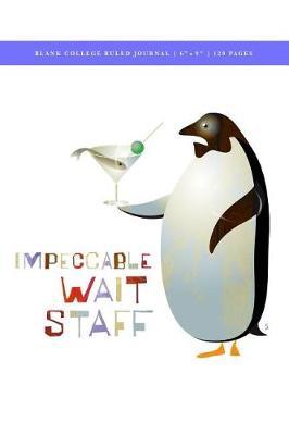 Zoo Do - Wait Staff Blank College Ruled Journal 6x9: 120 Creme Pages (60 spreads) / 1/4 spaced rule lines / Notebook for Artists, Writers, Poets, Service Industry, Bartenders + Wait Staff