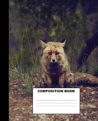 Fox Composition Book: Fox Composition Notebook. 132 Pages Wide Ruled 7.5x9.25