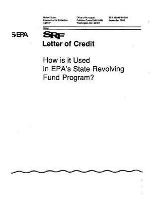 Srf Letter of Credit How Is It Used in Epa's State Revolving Fund Program-