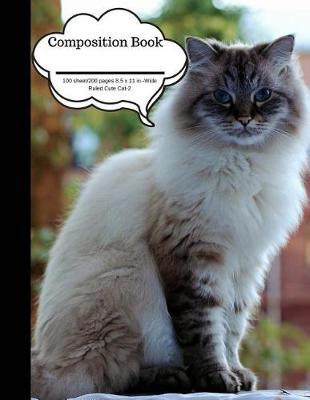 Composition Book 100 Sheet/200 Pages 8.5 X 11 In.-Wide Ruled- Cute Cat 2: Plain Journal Blank Writing Notebook Lined Page Cats Kittens (Composition Notebook Journal)