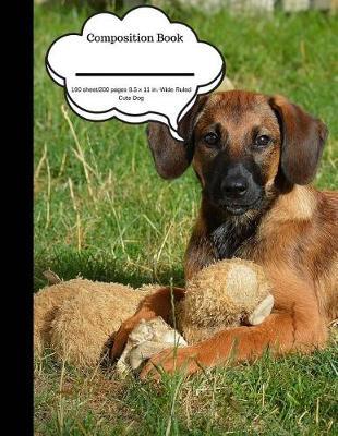 Composition Book 100 Sheet/200 Pages 8.5 X 11 In.-Wide Ruled- Cute Dog: Plain Journal - Blank Writing Notebook - Lined Page Dog Puppy (Composition Notebook Journal)