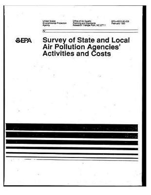 Survey of State and Local Air Pollution Agencies' Activities and Costs