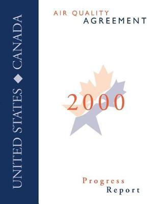 United States Canada Air Quality Agreement 2000 Progress Report